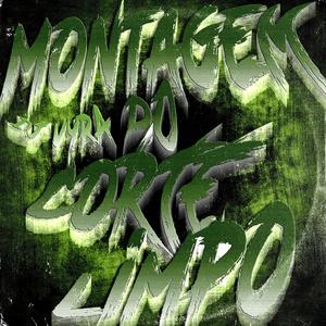 MONTAGEM DO CORTE LIMPO