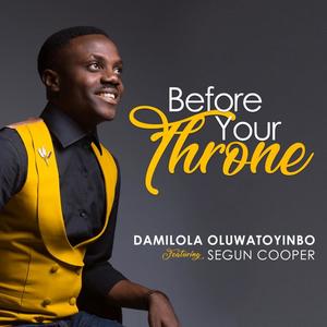 Before Your Throne(feat. Segun Cooper)