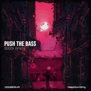 Push The Bass (Original Mix)