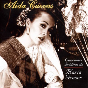 Canciones Inéditas de Maria Grever