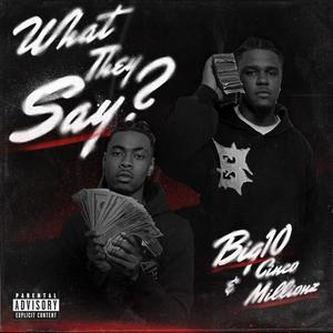 What They Say (Explicit)