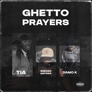 Ghetto Prayers (Explicit)