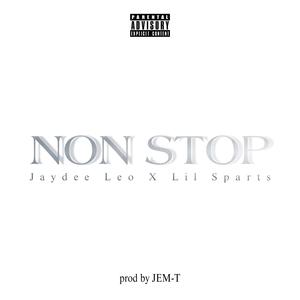 Non Stop (feat. Lil Sparts) (Explicit)