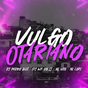 Vulgo Otariano (Explicit)