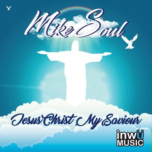 Jesus Christ My Saviour (Main Mix)