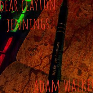 Dear Clayton Jennings
