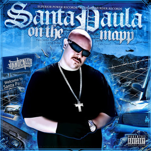 JKnuckles - Santa Paula on the Map (Explicit)