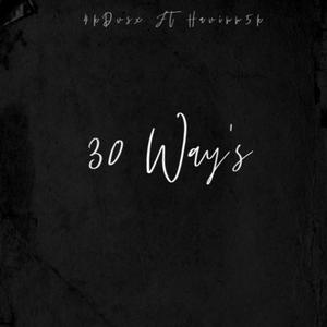 30 Ways (feat. Havinn5k) [Explicit]