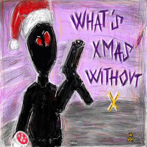 What's Xmas Without X/"Twas the night before Switchmas" (Explicit)