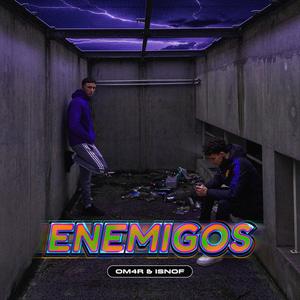 Enemigos (feat. Isnof) (Explicit)