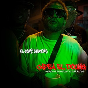 Capea el Dough (Version Dembow Alcarrizos) [Explicit]