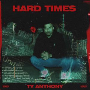 Hard Times (Explicit)