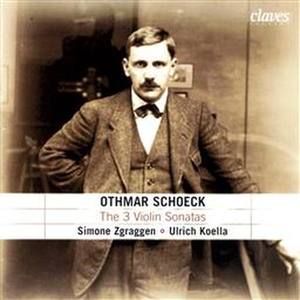 Othmar Schoeck/ The 3 Violin Sonatas