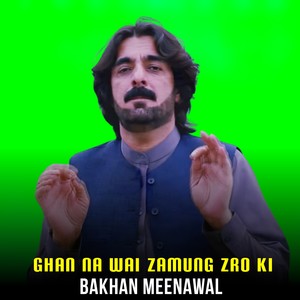 Ghan Na Wai Zamung Zro Ki