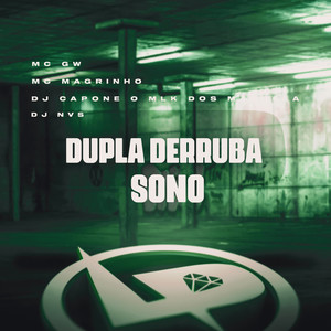 Dupla Derruba Sono (Explicit)