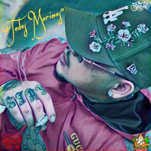 Todos Morimos (feat. Loost B) [Explicit]