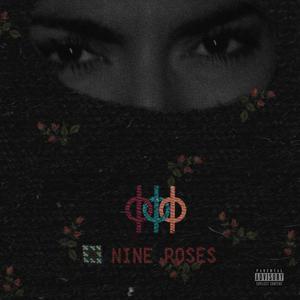 Nine Roses (Explicit)