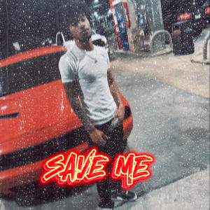 Save Me (Explicit)