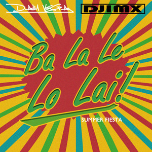 Ba La Le Lo Lai Summer Fiesta (Extended Mix)