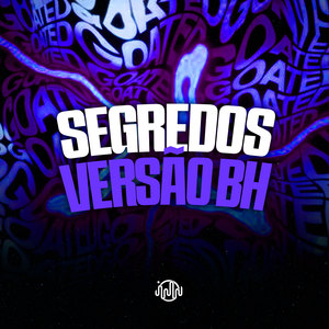 Segredos - Versão Bh (Explicit)