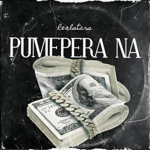 PUMEPERA NA (Explicit)