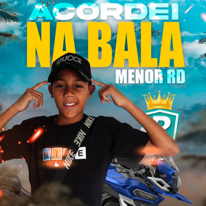 Acordei na Bala