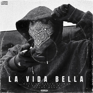 La Vida Bella (Explicit)