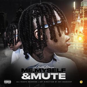 Me Myself And Mute (Explicit)