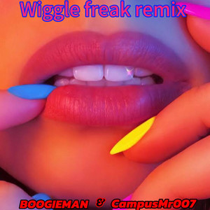 Wiggle freak (Wiggle freak remix)
