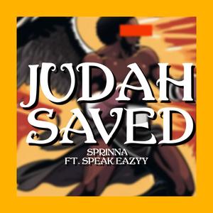 JUDAH SAVED (feat. Speak Eazyy)