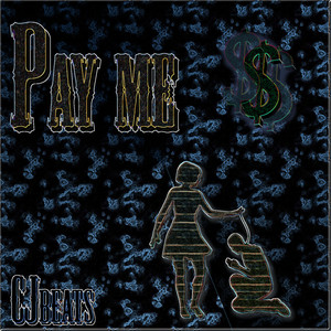 Pay Me (Explicit)