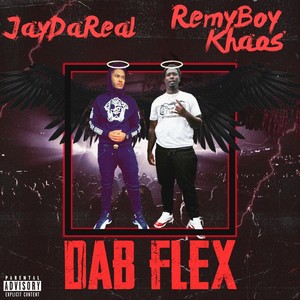 Dab Flex(feat. Remyboy Khaos) (Explicit)