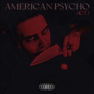 American Psycho - Act 1 (Explicit)