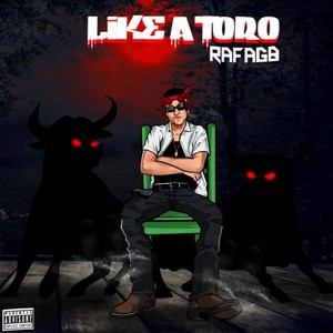 Like a Toro (Explicit)