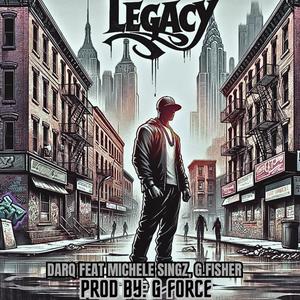 Legacy (feat. Michele Singz & G.Fisher) (FISHMIX|Explicit)