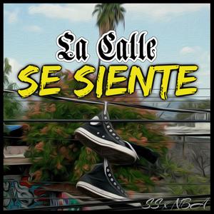 La Calle Se Siente (feat. NBA Jordans) (Explicit)