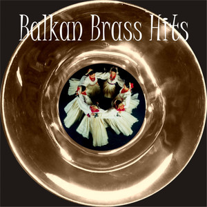 Balkan Brass Hits