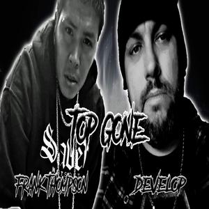 Top Gone(feat. Develop) (Explicit)