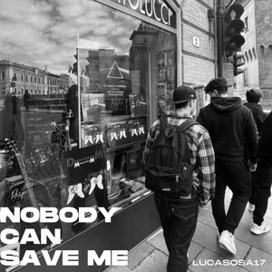 Nobody Can Save Me (Nessuno Mi Può Salvare) [Explicit]