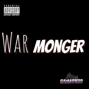 Warmonger (Explicit)