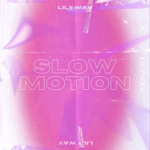 Slow Motion