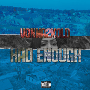 Had Enough (Explicit)
