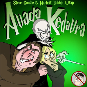 Steve Goodie - Avada Kedavra