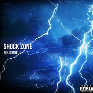 Shock Zone (Explicit)