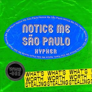 Notice Me Sao Paulo