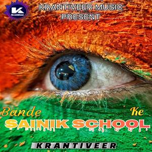 Bande Sainik School Ke (Explicit)