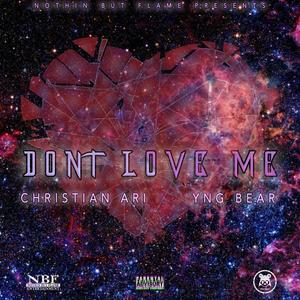 Don't Love Me(feat. Christian Ari) (Explicit)