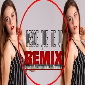 Desde Que Te Vi (Remix)