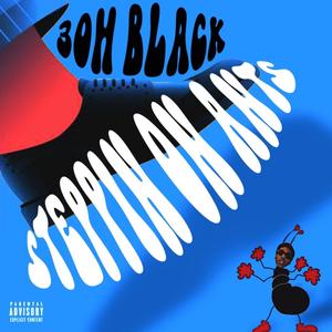 Steppin On Ants (Explicit)