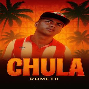 Chula (feat. Rometh)